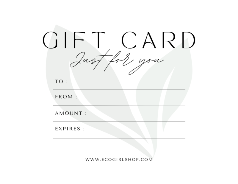 Eco Girl Shop Gift Certificate - Gift Card to an Eco-Friendly Store - Physical Gift Card