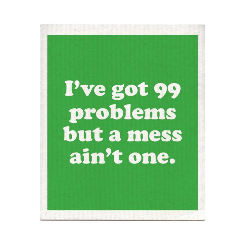 Ive got 99 problems dishcloth but a mess ain't one jay z gift swedish dishrag